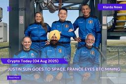 Crypto Today (01/08): Justin Sun Goes to Space, France Eyes BTC Mining